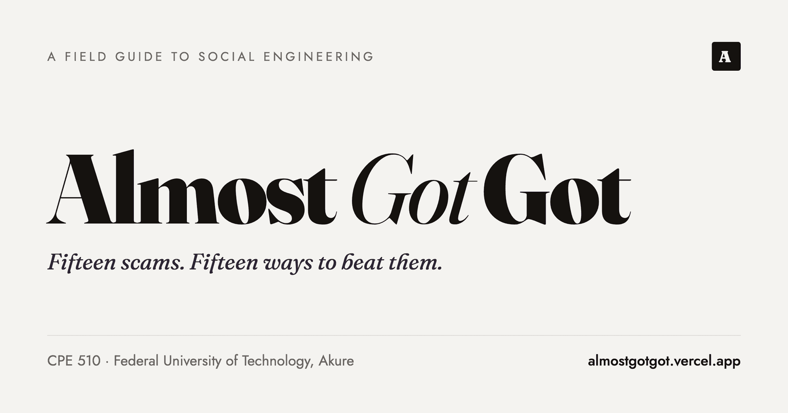 Almost Got Got, a field guide to social engineering